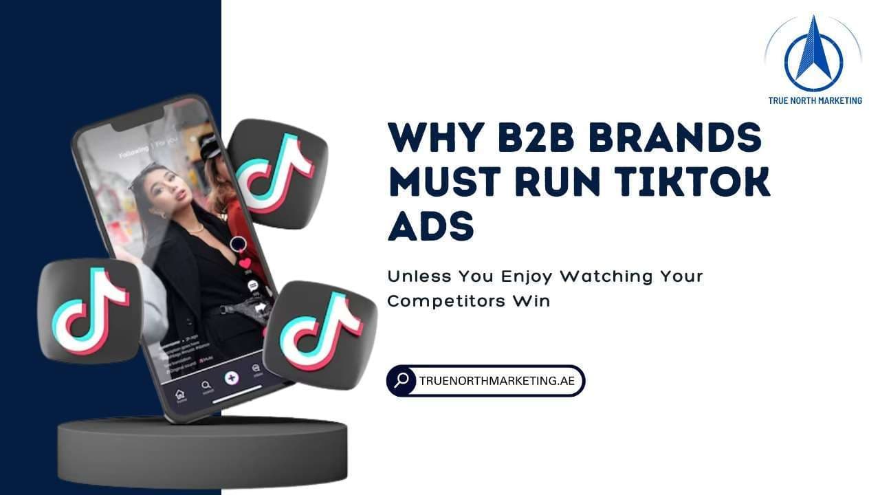Why B2B Brands MUST Run TikTok Ads (Unless You Enjoy Watching Your Competitors Win)