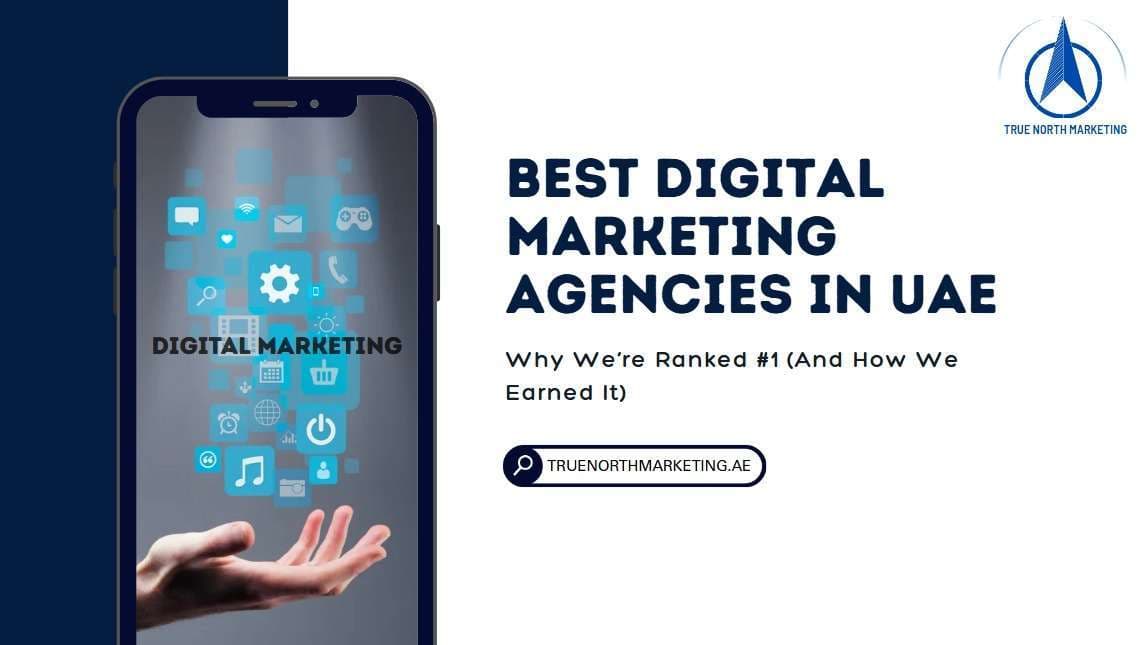 Why We're Ranked #1 Among the Best Digital Marketing Agencies in UAE (And How We Earned It)